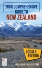 Your Comprehensive Guide to New Zealand: The Locals Edition Cover Image