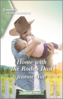 Home with the Rodeo Dad: A Clean and Uplifting Romance By Jeannie Watt Cover Image