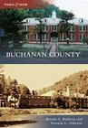 Buchanan County (Then and Now) By Brenda S. Baldwin, Victoria L. Osborne Cover Image
