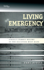 Living Emergency: Israel's Permit Regime in the Occupied West Bank By Yael Berda Cover Image