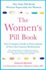 The Women's Pill Book: Your Complete Guide to Prescription and Over-the-Counter Medications By Deborah Mitchell Cover Image