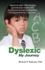 Dyslexic: My Journey By Michael P. Balzano Cover Image