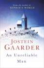 An Unreliable Man By Jostein Gaarder, Nichola Smalley (Translated by) Cover Image