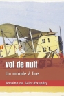 Vol de nuit: Un monde à lire By Karl Menos (Editor), Antoine de Saint-Exupéry Cover Image