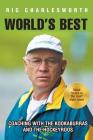 World's Best: Coaching with the kookaburras and the hockeyroos By Ric Charlesworth Cover Image