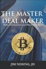 The Master Deal Maker: Make Cryptocurrency and Blockchain Deals Cover Image