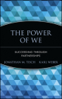 The Power of We: Succeeding Through Partnerships By Jonathan M. Tisch, Karl Weber Cover Image