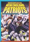 Highlights of the New England Patriots (Team Stats?Football Edition) Cover Image