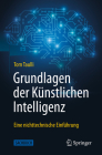 Grundlagen Der Künstlichen Intelligenz: Eine Nichttechnische Einführung Cover Image
