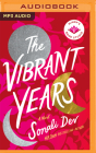The Vibrant Years By Sonali Dev, Mindy Kaling (Introduction by), Deepti Gupta (Read by) Cover Image