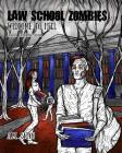 Law School Zombies Welcome to Hell: Adult Coloring Book By A. M. Shah Cover Image