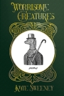 Worrisome Creatures: Poems Cover Image