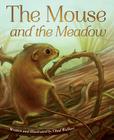 The Mouse and the Meadow By Chad Wallace Cover Image