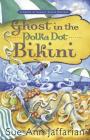 Ghost in the Polka Dot Bikini By Sue Ann Jaffarian Cover Image