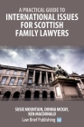 A Practical Guide to International Issues for Scottish Family Lawyers Cover Image
