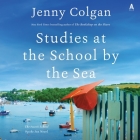 Studies at the School by the Sea: The Fourth School by the Sea Novel By Jenny Colgan, Eilidh Beaton (Read by) Cover Image