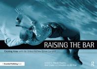 Raising the Bar: Creating Value with the Un Global Compact By Claude Fussler (Editor), Aron Cramer (Editor), Sebastian Van Der Vegt (Editor) Cover Image
