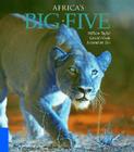 Africa's Big Five By Richard Du Toit, Gerald Hinde, William Taylor Cover Image