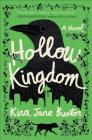 Hollow Kingdom By Kira Jane Buxton Cover Image