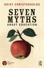 Seven Myths About Education By Daisy Christodoulou Cover Image