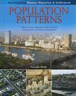 Population Patterns: What Factors Determine the Location and Growth of Human Settlements? By Natalie Hyde Cover Image