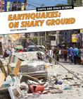 Earthquakes: On Shaky Ground (Discovery Education: Earth and Space Science) Cover Image