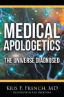 Medical Apologetics: The Universe Diagnosed Cover Image