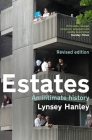 Estates: An Intimate History By Lynsey Hanley Cover Image