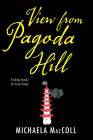 View from Pagoda Hill By Michaela Maccoll Cover Image