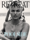 Poolside: The World's Most Extraordinary Hotel Pools By Retreat Magazine (Created by), Molly Martin (Editor), Mike Dobson (Foreword by) Cover Image