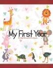 The Story Book My First Year For baby that was born on January By Mary O. Barringer Cover Image