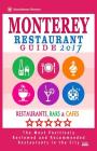 Monterey Restaurant Guide 2017: Best Rated Restaurants in Monterey, California - 400 Restaurants, Bars and Cafés recommended for Visitors, 2017 Cover Image