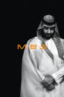 MBS: The Rise to Power of Mohammed bin Salman Cover Image