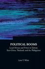Political Booms: Local Money and Power in Taiwan, East China, Thailand, and the Philippines (Contemporary China #16) Cover Image