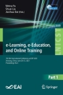 E-Learning, E-Education, and Online Training: 7th Eai International Conference, Eleot 2021, Xinxiang, China, June 20-21, 2021, Proceedings Part I (Lecture Notes of the Institute for Computer Sciences #389) Cover Image