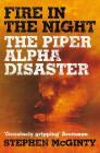 Fire in the Night: The Piper Alpha Disaster Cover Image