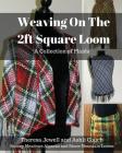 Weaving on the 2ft Square Loom: A Collection of Plaids By Ashli Couch, Theresa Jewell Cover Image