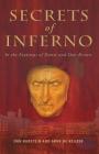 Secrets of Inferno: In the Footsteps of Dante and Dan Brown By Dan Burstein (Editor), de Arne Keijzer (Editor) Cover Image