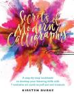 Secrets of Modern Calligraphy By Kirsten Burke Cover Image
