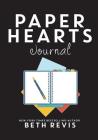 Paper Hearts Journal: 25 Writing Prompts to Get Your Book Written Cover Image