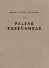 Manual Práctico Sobre Falsas Enseñanzas, Spanish Edition By Ligonier Ministries Cover Image