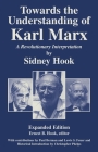 Towards the  Understanding of Karl Marx: A Revolutionary Interpretation Cover Image