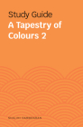 Study Guides: A Tapestry of Colours 2 Cover Image