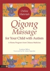 Qigong Massage for Your Child with Autism: A Home Program from Chinese Medicine Cover Image