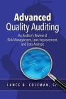 Advanced Quality Auditing: An Auditor's Review of Risk Management, Lean Improvement, and Data Analysis By Lance B. Coleman Cover Image