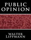 Public Opinion by Walter Lippmann Cover Image