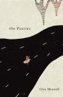 On Poetry By Glyn Maxwell Cover Image