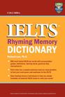 Columbia IELTS Rhyming Memory Dictionary By Richard Lee Ph. D. Cover Image