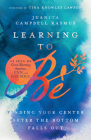 Learning to Be: Finding Your Center After the Bottom Falls Out By Juanita Campbell Rasmus, Tina Knowles Lawson (Foreword by) Cover Image