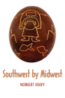 Southwest by Midwest By Norbert Krapf Cover Image